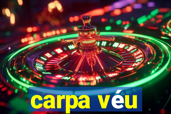 carpa véu