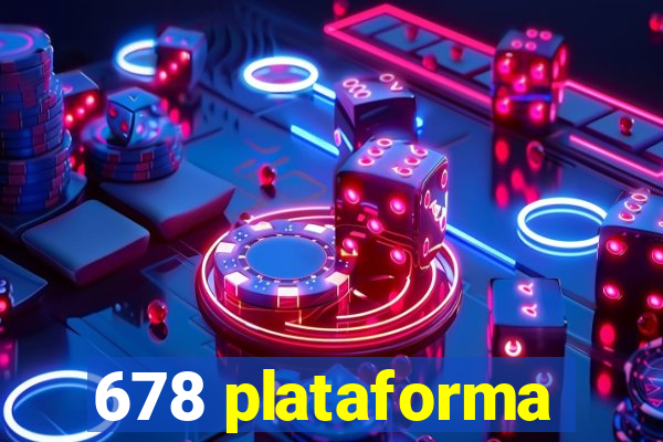 678 plataforma