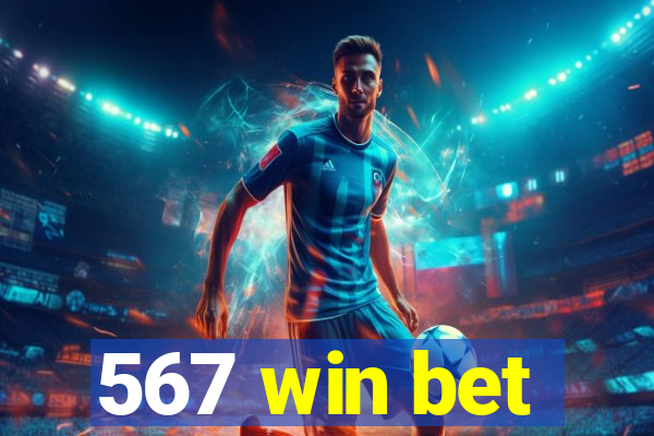 567 win bet