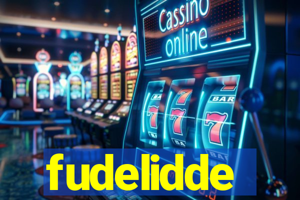 fudelidde