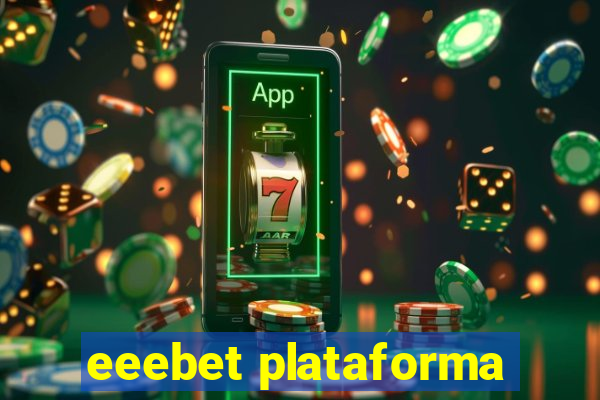 eeebet plataforma