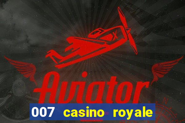 007 casino royale assistir online legendado