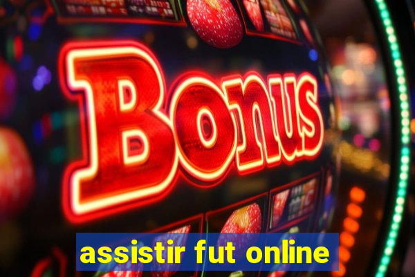 assistir fut online