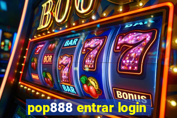 pop888 entrar login