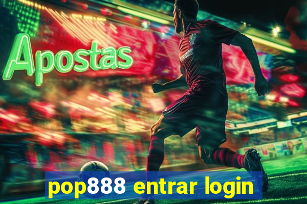 pop888 entrar login