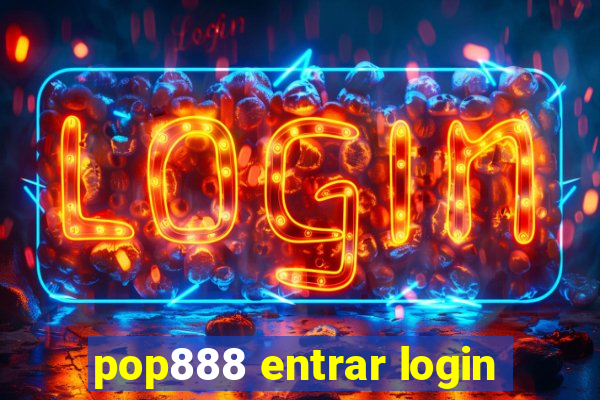 pop888 entrar login