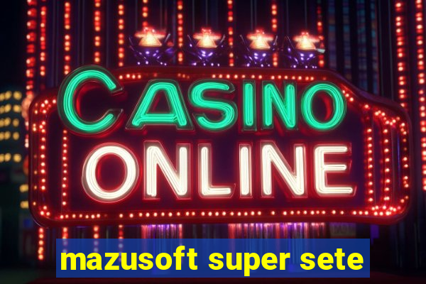 mazusoft super sete