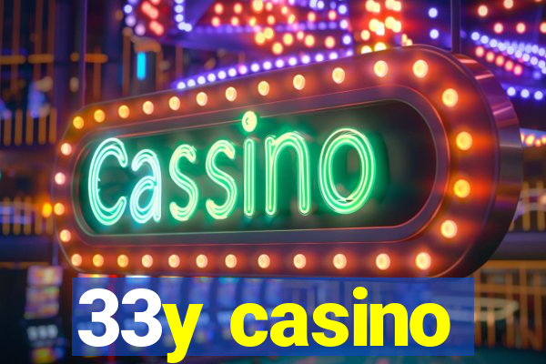 33y casino