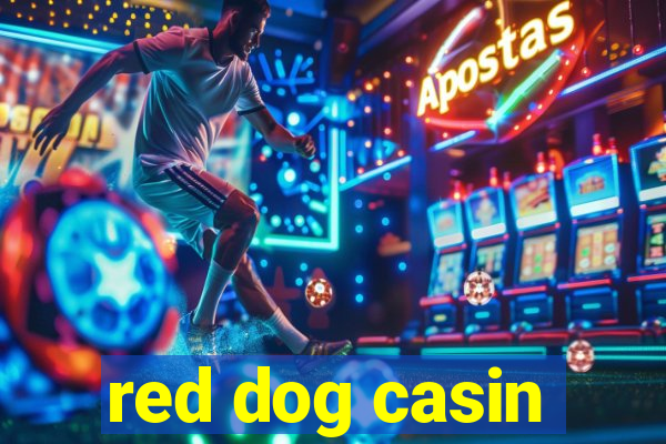 red dog casin