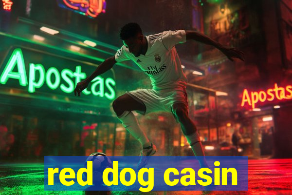 red dog casin