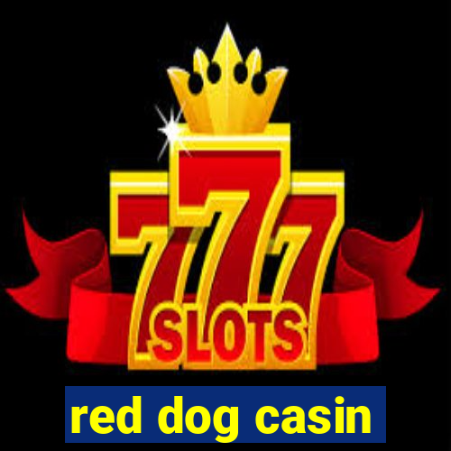 red dog casin