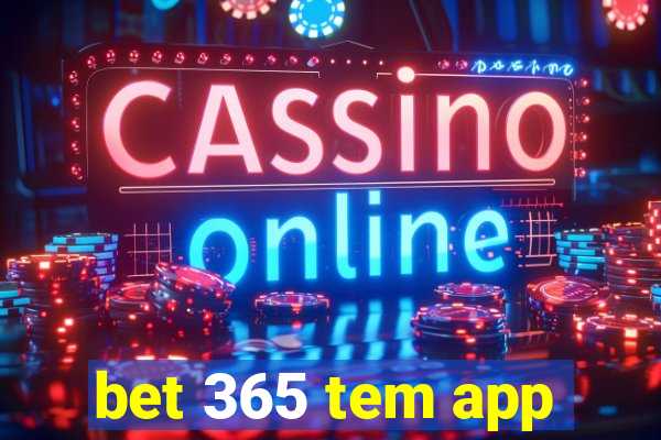 bet 365 tem app