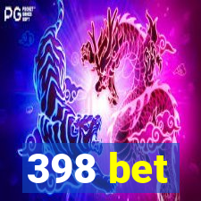 398 bet