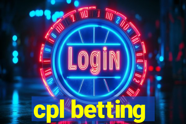 cpl betting