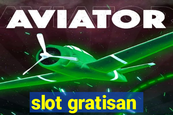 slot gratisan