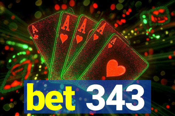 bet 343