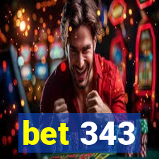 bet 343