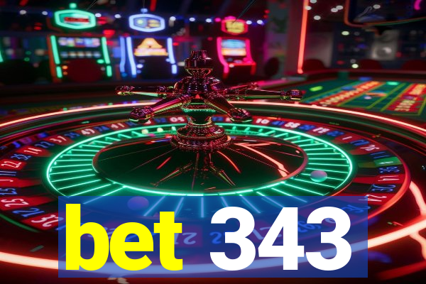 bet 343