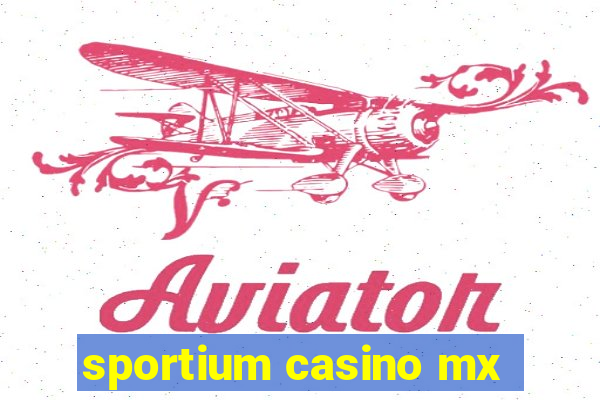 sportium casino mx