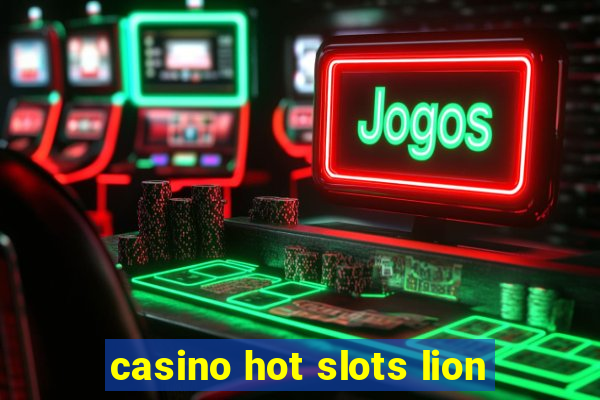 casino hot slots lion