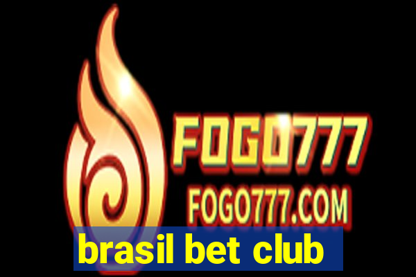 brasil bet club