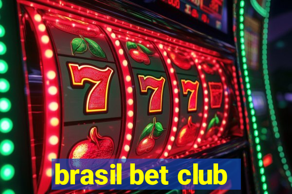 brasil bet club