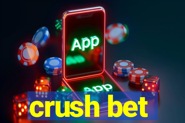 crush bet