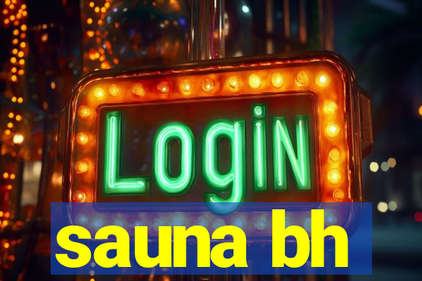 sauna bh