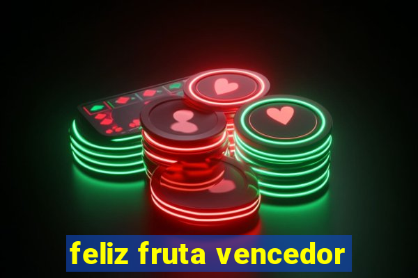 feliz fruta vencedor