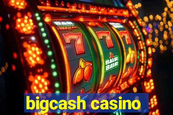 bigcash casino