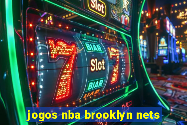 jogos nba brooklyn nets