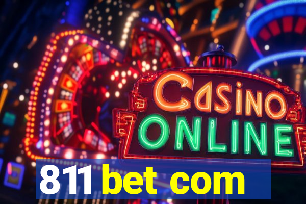 811 bet com