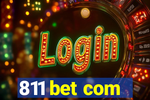 811 bet com