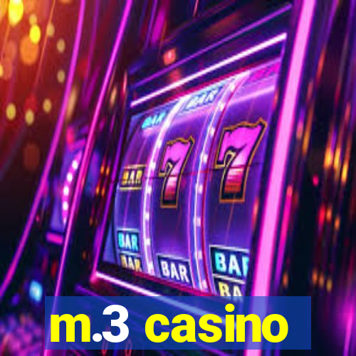 m.3 casino