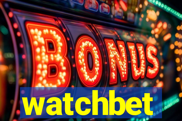 watchbet