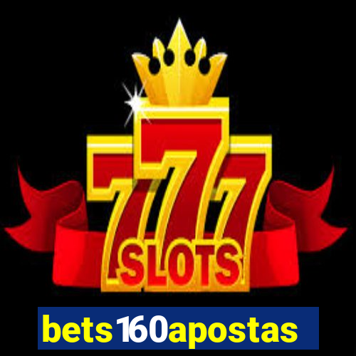 bets160apostas