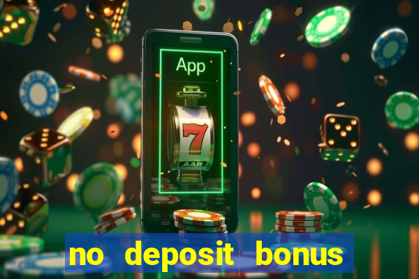 no deposit bonus casino new