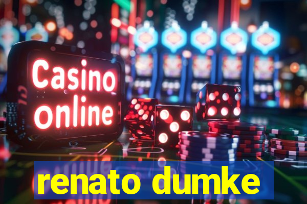 renato dumke