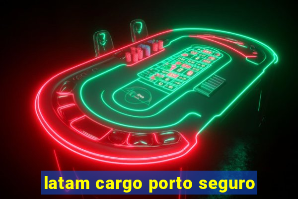 latam cargo porto seguro