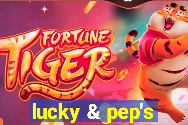 lucky & pep's