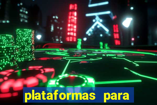 plataformas para jogar tiger fortune