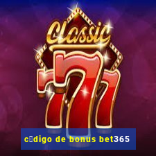 c贸digo de bonus bet365