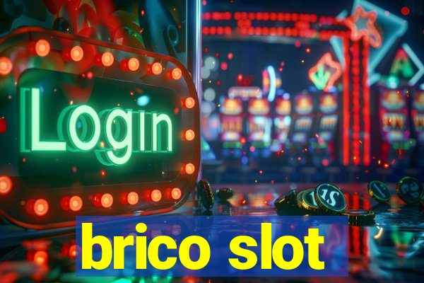 brico slot