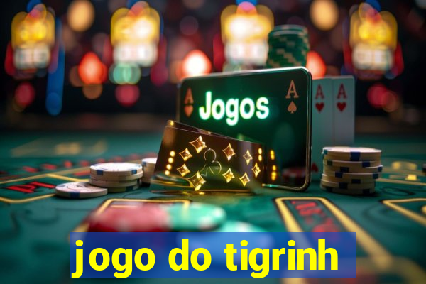 jogo do tigrinh