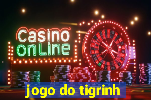 jogo do tigrinh