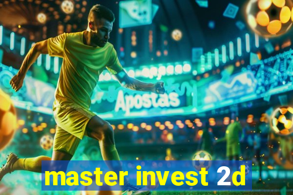 master invest 2d