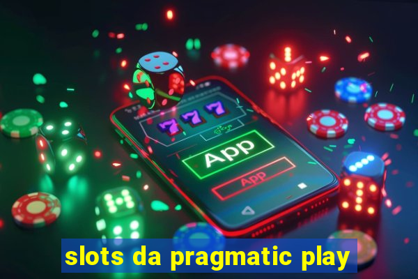 slots da pragmatic play