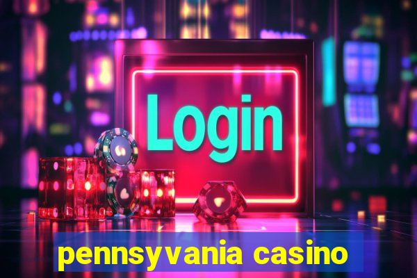 pennsyvania casino