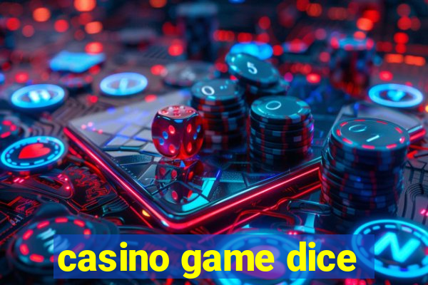 casino game dice