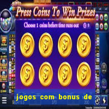 jogos com bonus de 10 reais